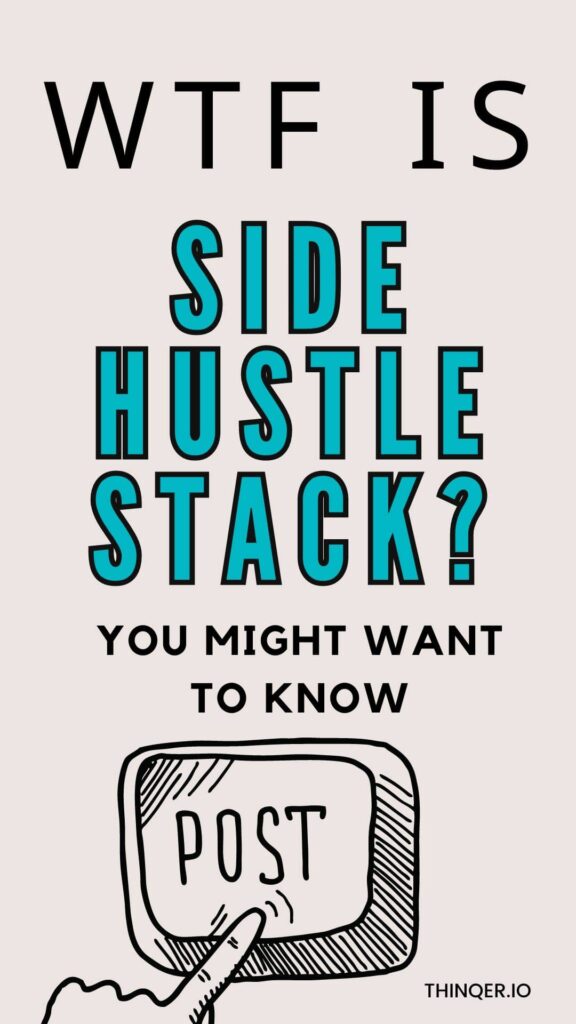 WTF is side hustle stack about